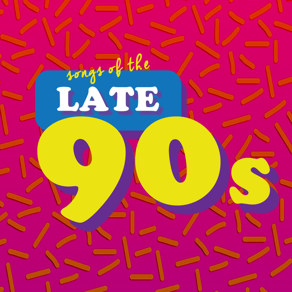 Late 90s